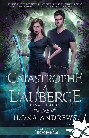 Ilona Andrews - Dina Demille, Tome 4.5 : Catastrophe à l'auberge